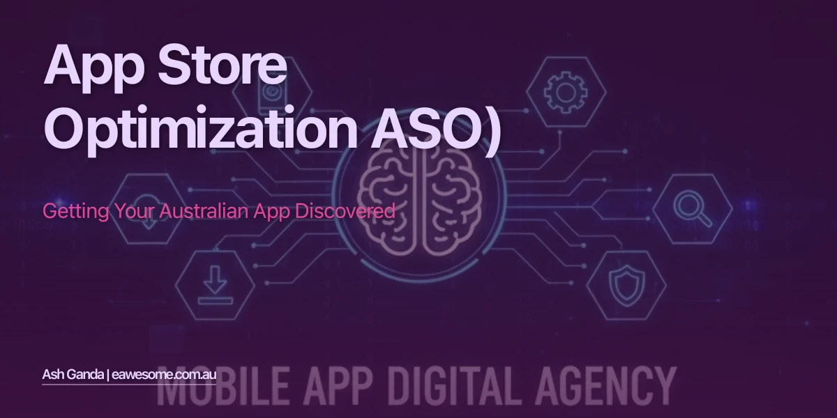 App Store Optimization (ASO): Getting Your Australian App Discovered