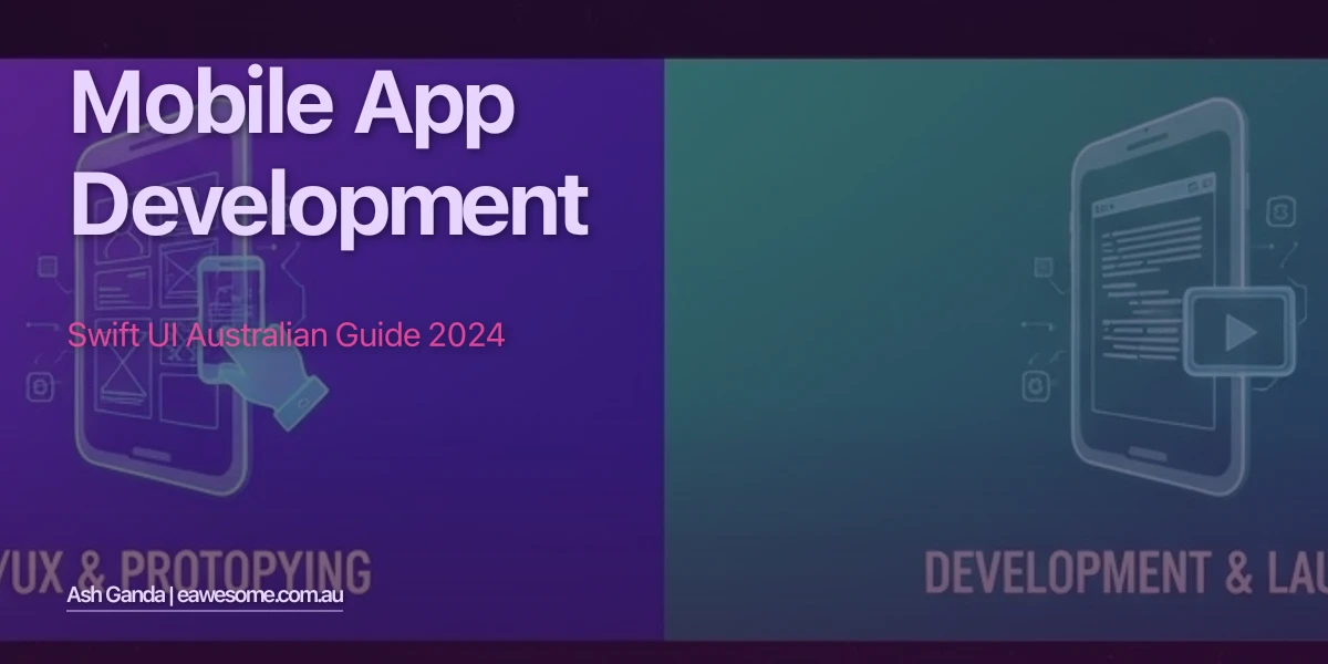 Mobile App Development: Swift UI Australian Guide 2024