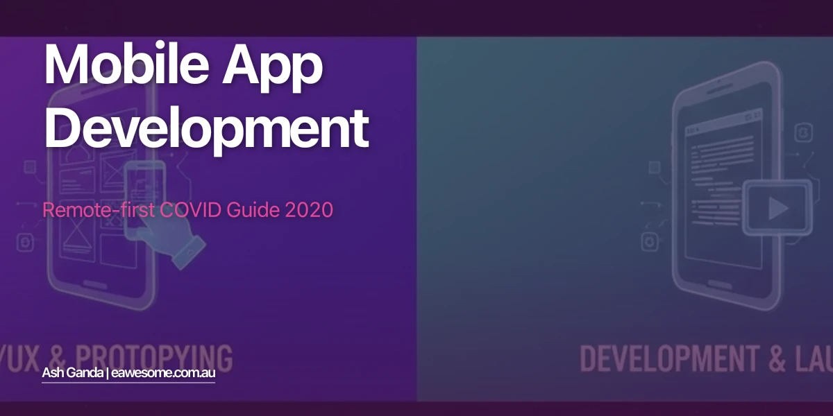 Mobile App Development: Remote-First COVID Guide 2020