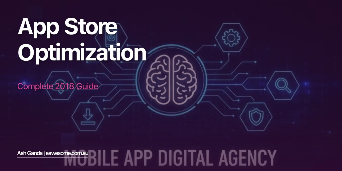 app store optimization: Complete 2018 Guide