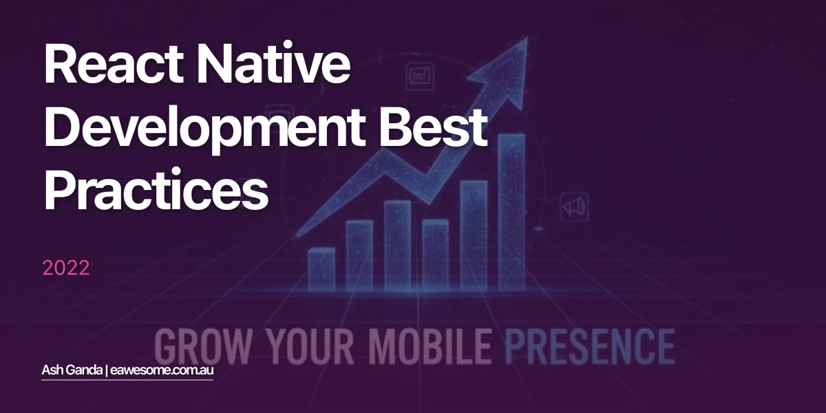 React Native development Best Practices 2022