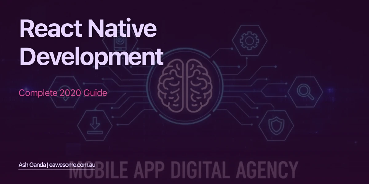 React Native development: Complete 2020 Guide
