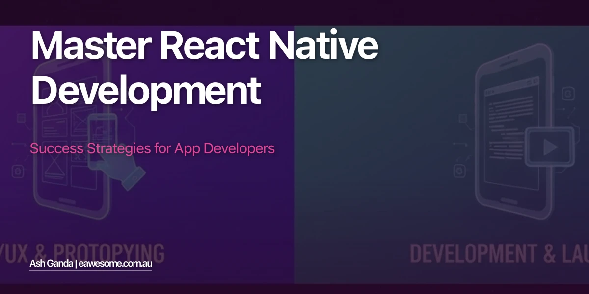 Master React Native development: Success Strategies for App Developers