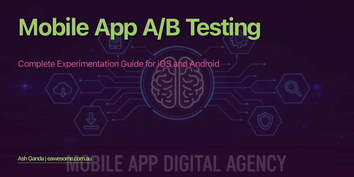 Mobile App A/B Testing: Complete Experimentation Guide for iOS and Android