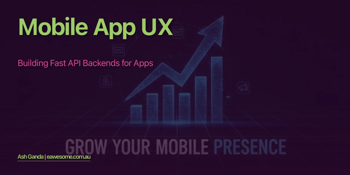 Mobile App UX: Building Fast API Backends for Apps