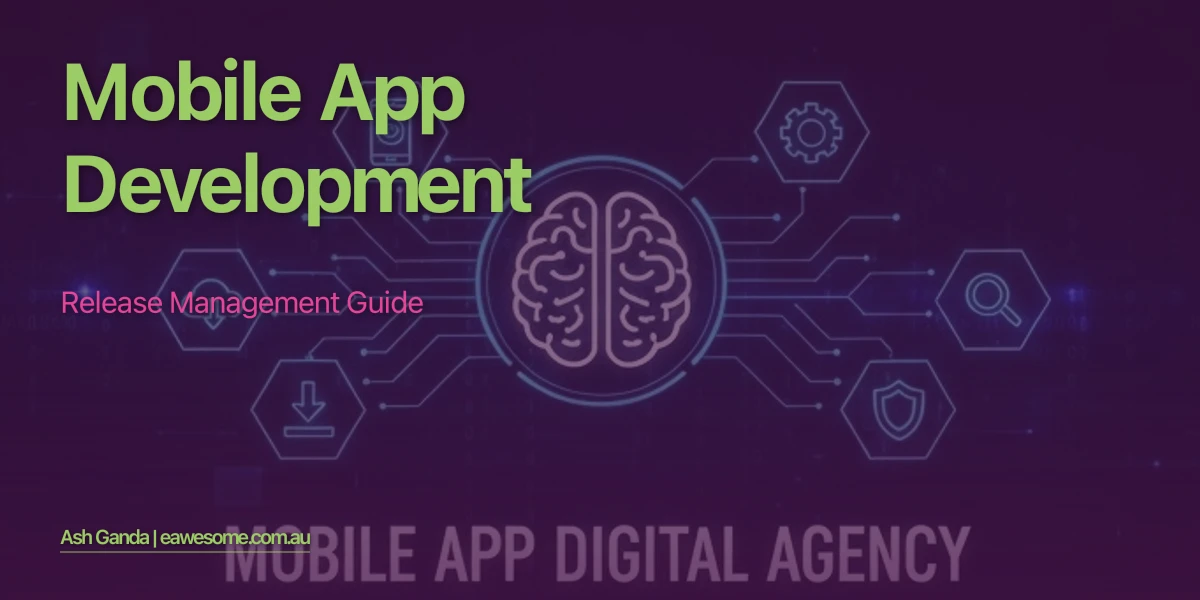 Mobile App Development: Release Management Guide