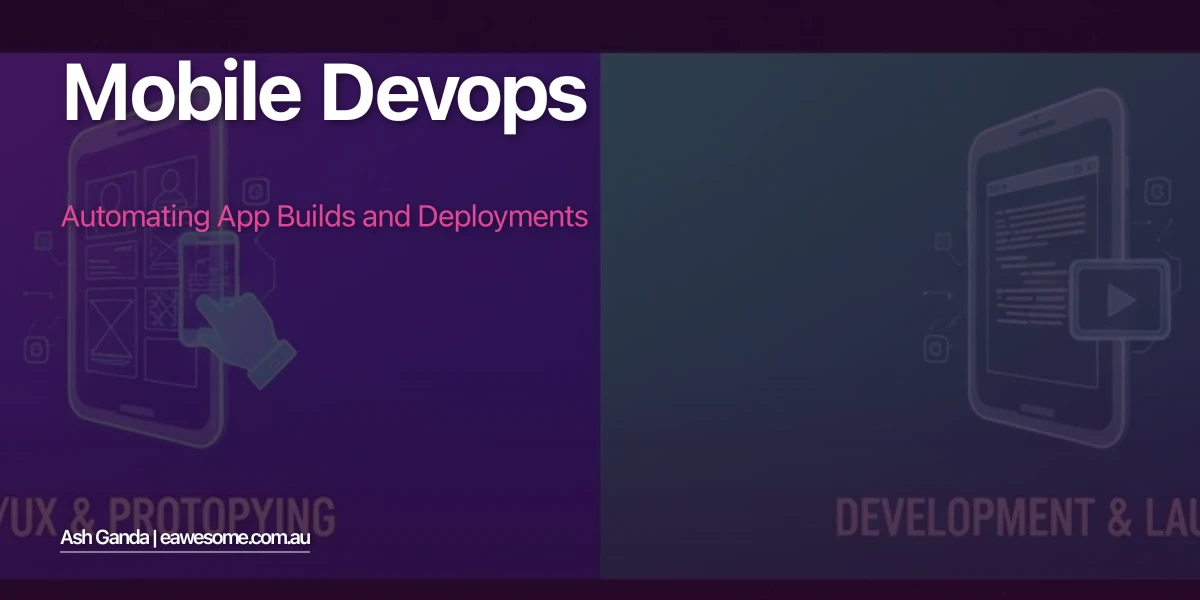 Mobile DevOps: Automating App Builds and Deployments