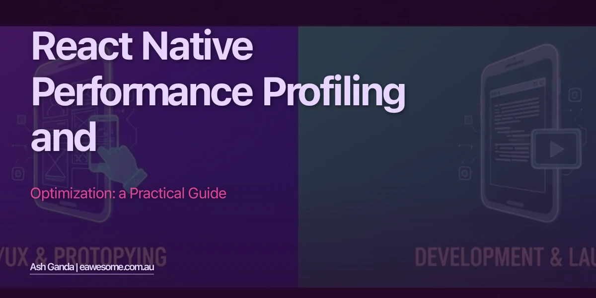 React Native Performance Profiling and Optimization: A Practical Guide